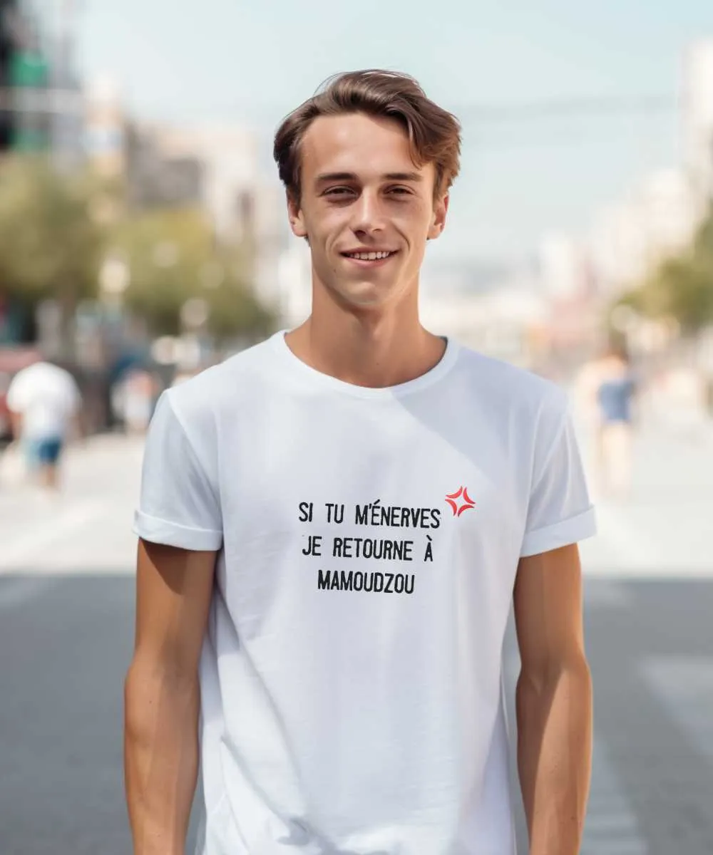 T-Shirt Si tu m'énerves je retourne à Mamoudzou
